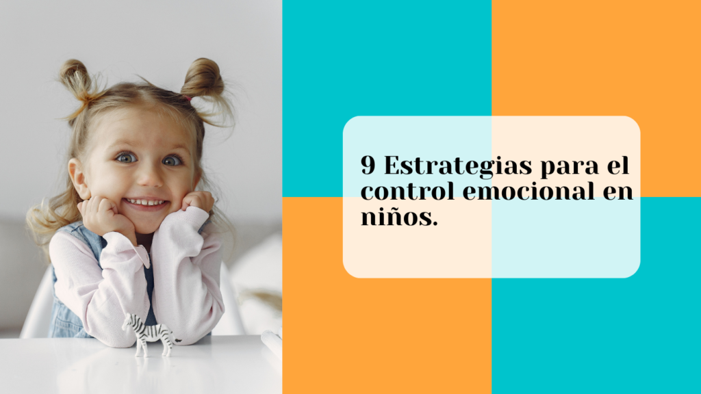 9 estrategias para el control emocional en niños